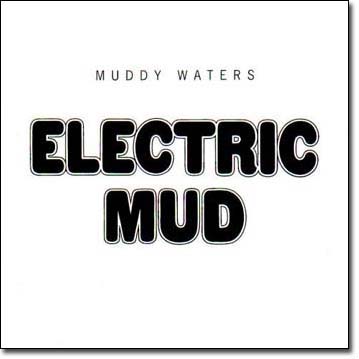 Muddy Waters 'Electric Mud' album cover (1968)